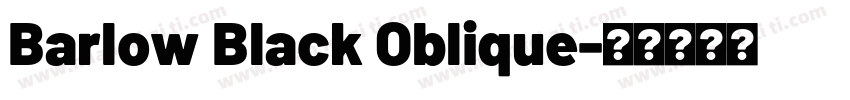 Barlow Black Oblique字体转换